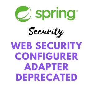 The legacy Spring Boot Security Configuration, extending the WebSecurityConfigurerAdapter abstract class, is considered deprecated and is being replaced by a component-based security configuration. . Websecurityconfigureradapter deprecated spring boot